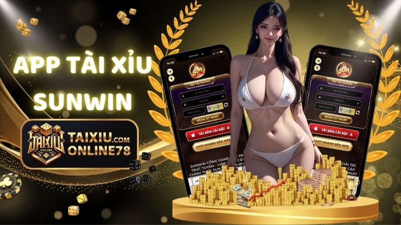 App Tài Xỉu Sunwin