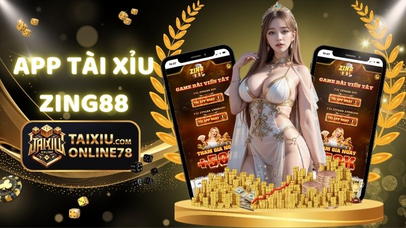 app tài xỉu Zing88